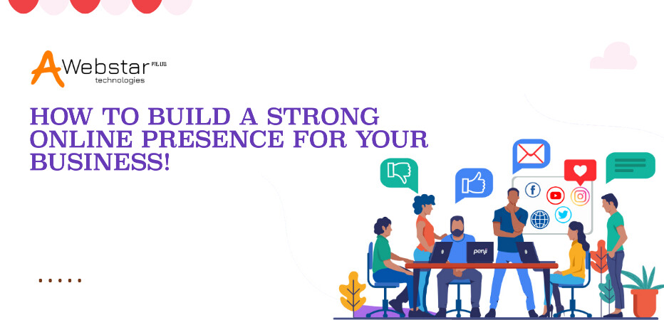 How to Build a Strong Online Presence