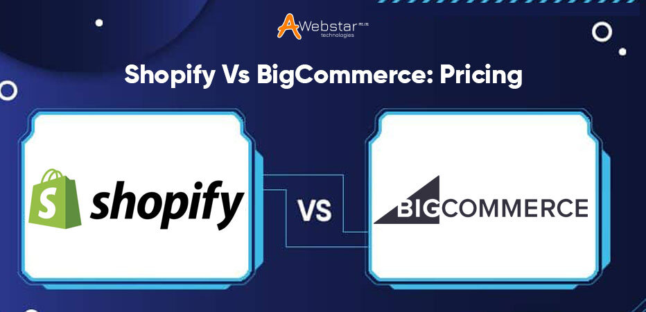 Shopify-Vs-BigCommerce-Pricing